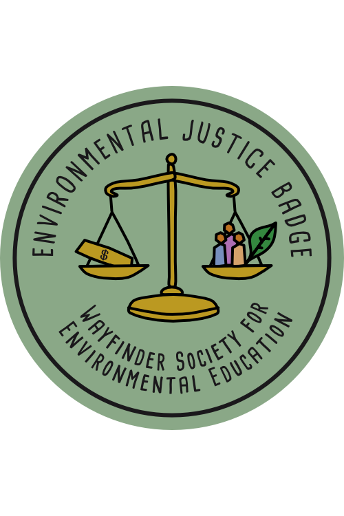 Environmental Justice Badge - Earn by completing the 5 Actions listed before.